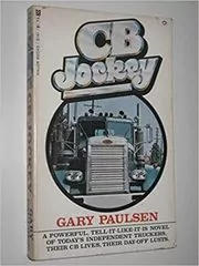 Book cover for "CB Jockey" by Gary Paulsen