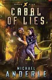 Book cover for "Cabal of Lies" by Michael Anderle