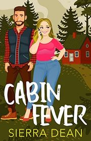 Book cover for "Cabin Fever" by Sierra Dean