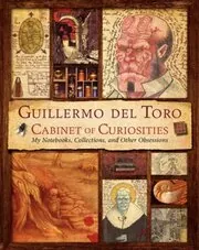 Book cover for "Cabinet of Curiosities" by Guillermo del Toro