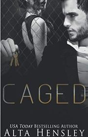 Book cover for "Caged" by Alta Hensley