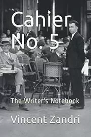 Book cover for "Cahier No. 5" by Vincent Zandri