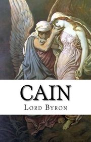 Book cover for "Cain" by Lord Byron