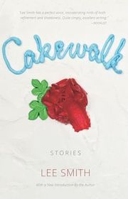 Book cover for "Cakewalk" by Lee Smith