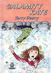 Book cover for "Calamity Kate" by Terry Deary
