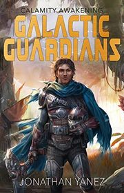 Book cover for "Calamity Awakening" by Jonathan Yanez