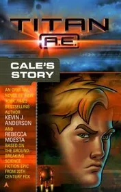 Book cover for "Cale's Story" by Kevin J Anderson
