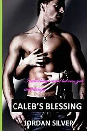 Caleb's Blessing