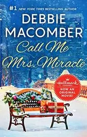 Book cover for "Call Me Mrs. Miracle" by Debbie Macomber