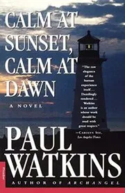 Book cover for "Calm at Sunset, Calm at Dawn" by Sam Eastland