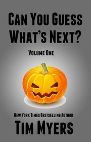 Book cover for "Can You Guess What's Next? Vol. 1" by Tim Myers