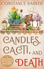 Book cover for "Candles, Cacti and Death" by Constance Barker