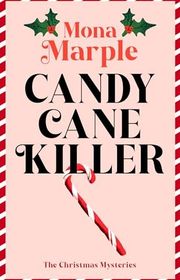 Book cover for "Candy Cane Killer" by Mona Marple