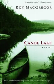 Book cover for "Canoe Lake" by Roy MacGregor
