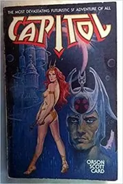 Book cover for "Capitol" by Orson Scott Card