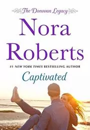 Book cover for "Captivated" by Nora Roberts