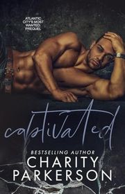 Book cover for "Captivated" by Charity Parkerson