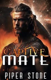 Book cover for "Captive Mate" by Piper Stone