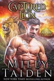 Book cover for "Captured by the Lion" by Milly Taiden