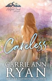Book cover for "Careless" by Carrie Ann Ryan