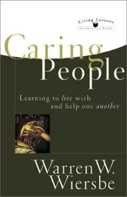 Caring People: Learning to Live with and Help One Another