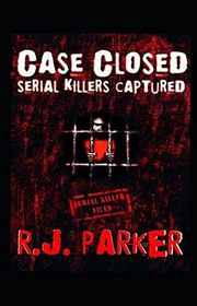 Book cover for "Case Closed" by RJ Parker