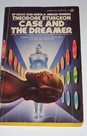 Book cover for "Case and the Dreamer and Other Stories" by Theodore Sturgeon