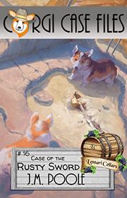 Book cover for "Case of the Rusty Sword" by Jeffrey M Poole