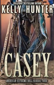 Book cover for "Casey / Must Love Cowboys" by Kelly Hunter