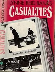 Book cover for "Casualties" by Lynne Reid Banks