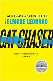 Book cover for "Cat Chaser" by Elmore Leonard