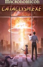 Book cover for "Cataclysm.EXE" by Macronomicon
