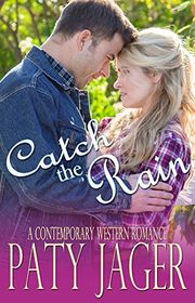 Book cover for "Catch the Rain" by Paty Jager