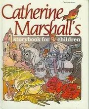 Catherine Marshall's Storybook for Children