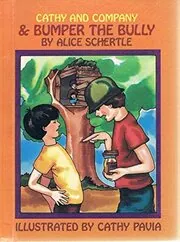 Cathy And Company And Bumper The Bully