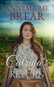 Book cover for "Catrina's Return" by AnneMarie Brear