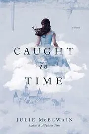 Book cover for "Caught in Time" by Julie McElwain