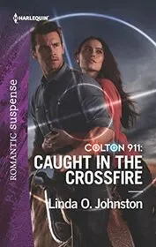 Book cover for "Caught in the Crossfire" by Linda O Johnston