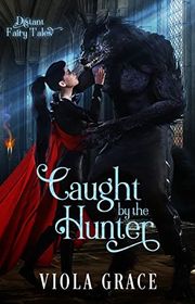 Book cover for "Caught by the Hunter" by Viola Grace