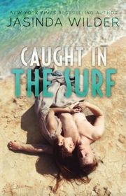 Book cover for "Caught in the Surf" by Jasinda Wilder