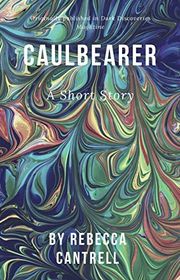 Book cover for "Caulbearer" by Rebecca Cantrell
