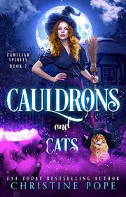 Book cover for "Cauldrons and Cats" by Christine Pope