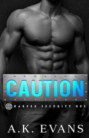 Book cover for "Caution" by AK Evans