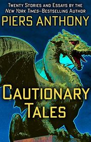 Book cover for "Cautionary Tales" by Piers Anthony
