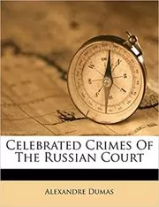 Celebrated Crimes of the Russian Court