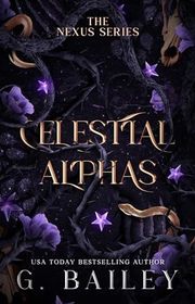 Book cover for "Celestial Alphas" by G Bailey