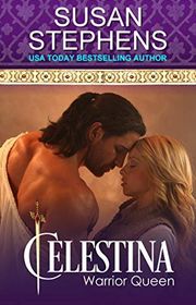 Book cover for "Celestina, Warrior Queen" by Susan Stephens