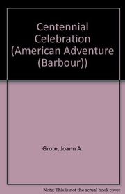 Book cover for "Centennial Celebration"