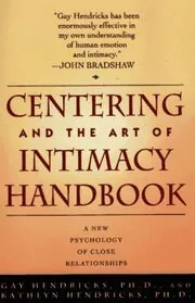 Centering and the Art of Intimacy