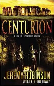 Book cover for "Centurion" by Jeremy Robinson